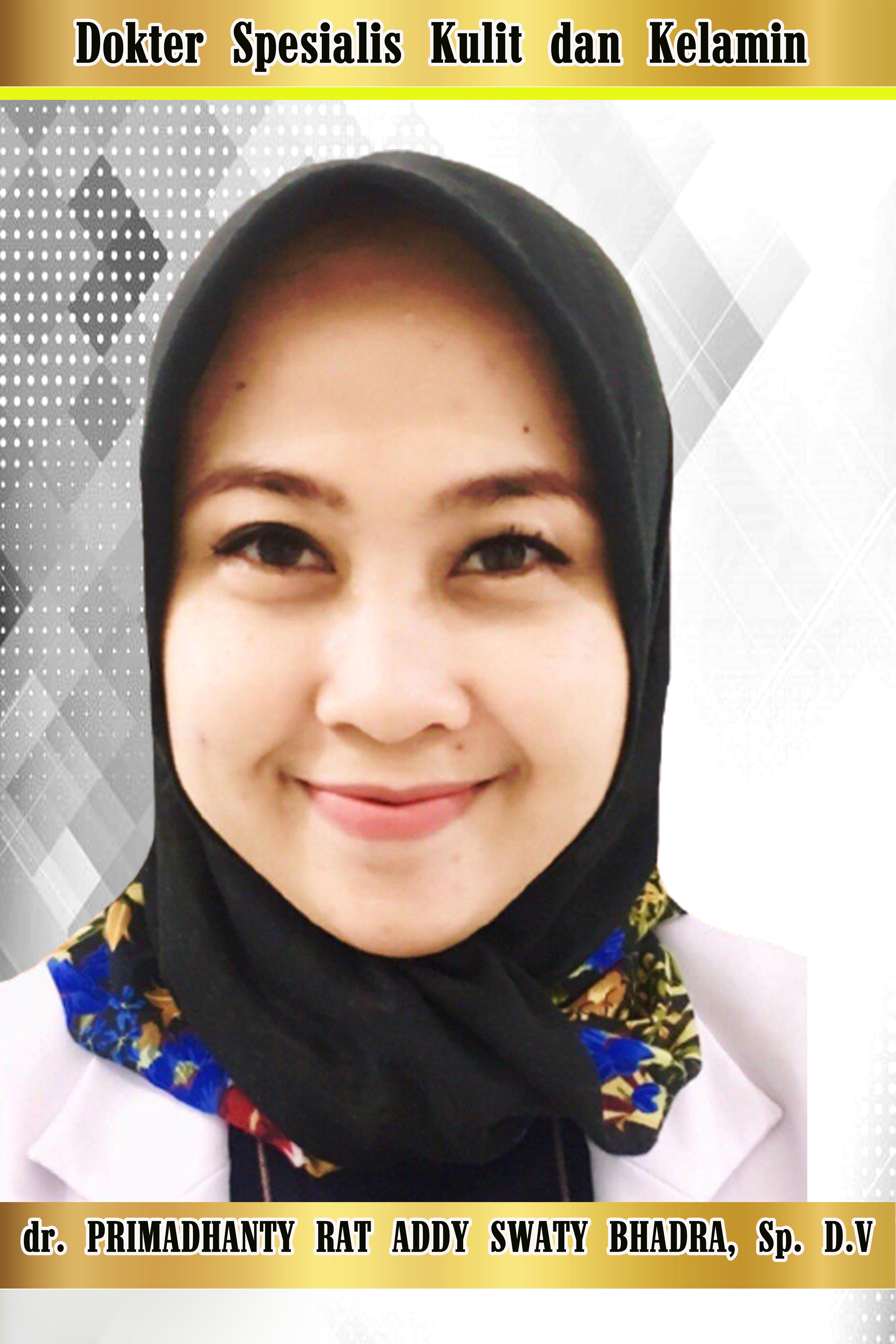 Dr PRIMADHANTY RAT ADDY SWATY BHADRA, Sp. D.V (Spesialis Kulit & Kelamin)